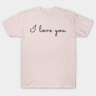 I love you T-Shirt